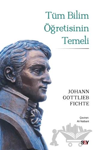 Tüm Bilim Öğretisinin Temeli