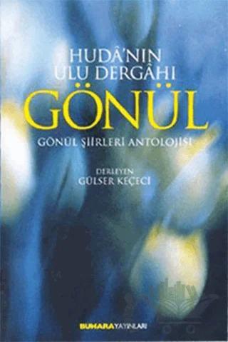 Huda'nın Ulu Dergahı Gönül