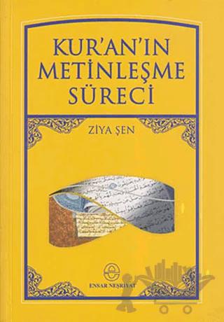 Kur’an’ın Metinleşme Süreci