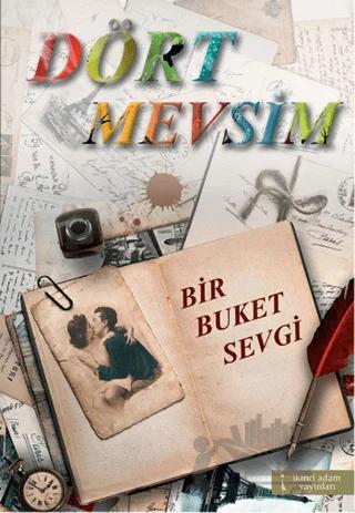 Dört Mevsim Bir Buket Sevgi
