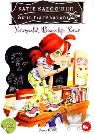 Katie Kazoo’nun Okul Maceraları 11: Yaramazlık Bazen İşe Yarar