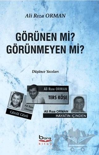 Görünen mi? Görünmeyen mi?