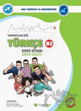 Yabancılar İçin Türkçe Ders Kitabı Orta Düzey B2 – A. Mecit Canatak, Zeki Taştan – Hiperlink Yayınları kitap kapağı