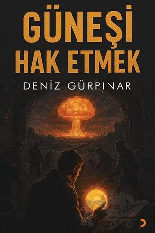 Güneşi Hak Etmek