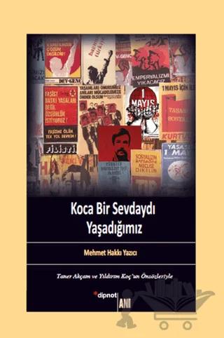Koca Bir Sevdaydı Yaşadığımız