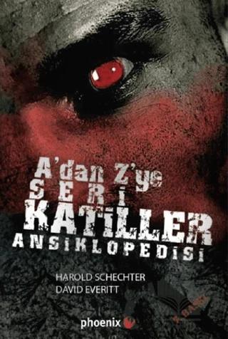 A’dan Z’ye Seri Katiller Ansiklopedisi