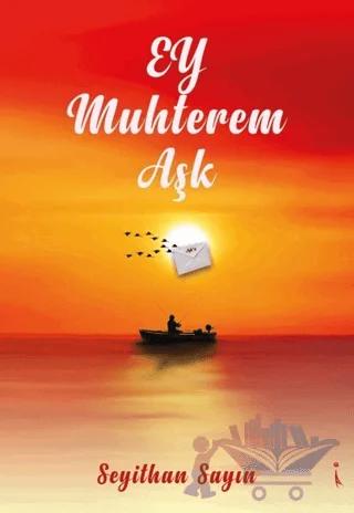 Ey Muhterem Aşk
