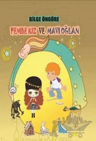 Pembe Kız Mavi Oğlan – Bilgi Öngöre – Kanguru Yayınları kitap kapağı