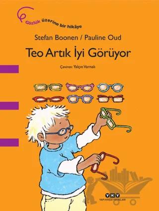 Teo Artık İyi Görüyor