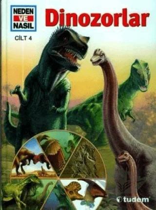 Neden ve Nasıl Cilt 4: Dinozorlar