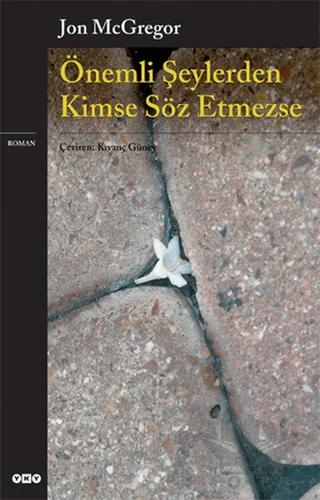 Önemli Şeylerden Kimse Söz Etmezse
