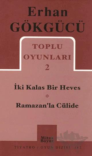 Toplu Oyunları 2 İki Kalas Bir Heves - Ramazan’la Cülide