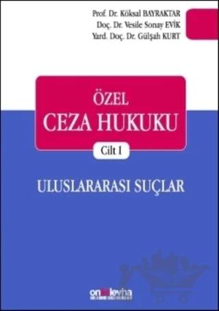 Özel Ceza Hukuku Cilt 1: Uluslararası Suçlar