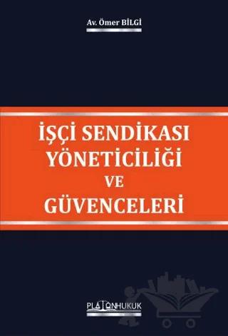 İşçi Sendikası Yöneticiliği ve Güvenceleri