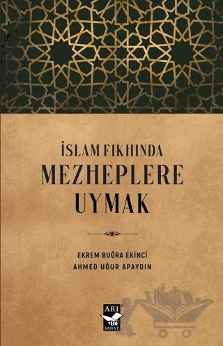 İslam Fıkhında Mezheplere Uymak