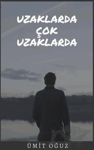 Uzaklarda Çok Uzaklarda
