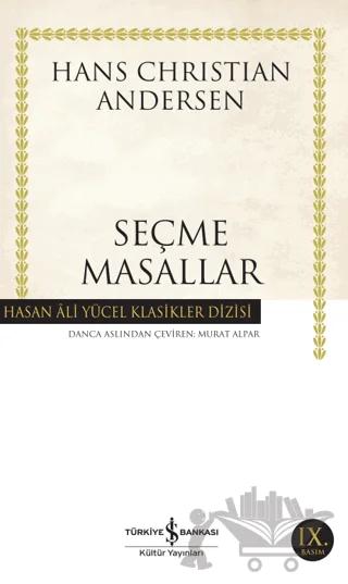 Seçme Masallar (Hans Christian Andersen) – Hans Christian Andersen – İş Bankası Kültür Yayınları kitap kapağı