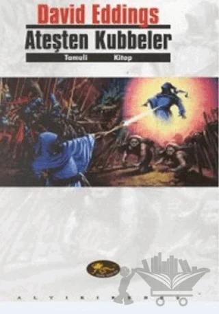 Ateşten Kubbeler Tamuli Birinci Kitap