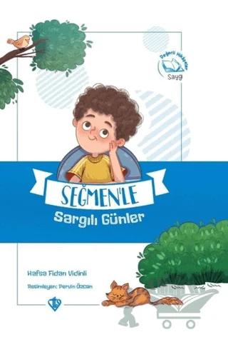 Seğmen'le Sargılı Günler