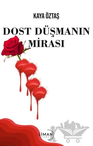 Dost Düşmanın Mirası