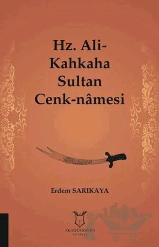 Hz. Ali-Kahkaha Sultan Cenk-Namesi