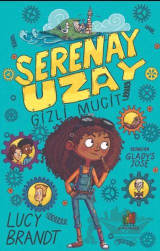 Serenay Uzay: Gizli Mucit
