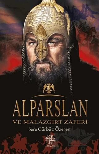 Alparslan ve Malazgirt Zaferi