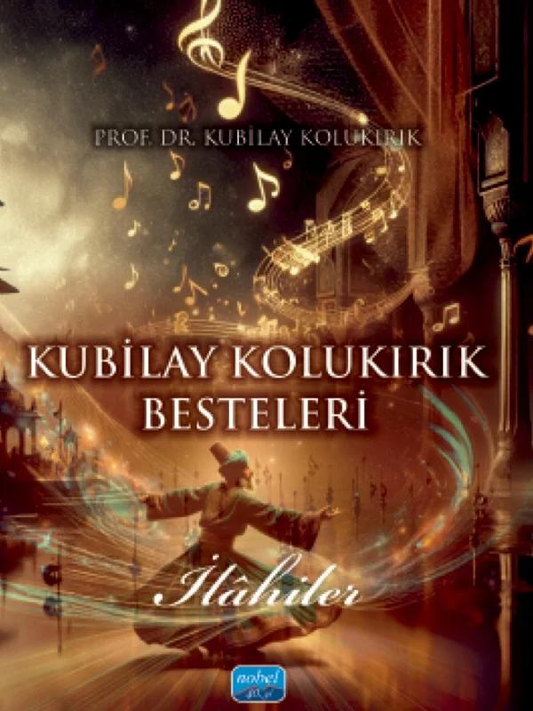 Kubilay Kolukırık Besteleri