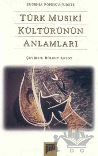 Türk Musıki Kültürünün Anlamları