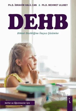 DEHB - Dikkat Eksikliğine İlaçsız Çözümler