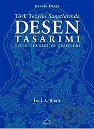 Klasik Devir Türk Tezyini Sanatlarında Desen Tasarımı
