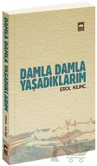 Damla Damla Yaşadıklarım