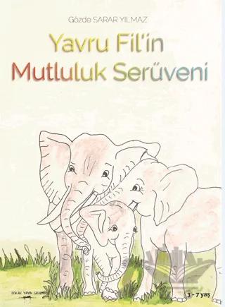 Yavru Fil’in Mutluluk Serüveni
