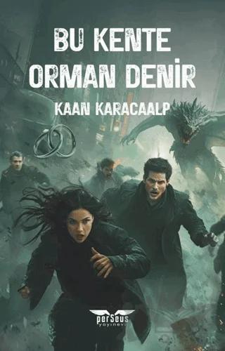 Bu Kente Orman Denir