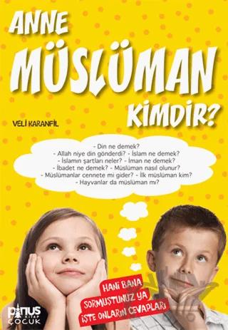 Anne Müslüman Kimdir?