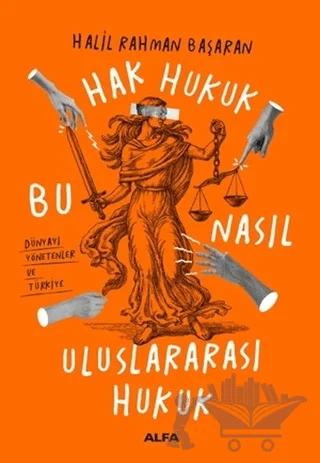 Hak Hukuk Bu Nasıl Uluslararası Hukuk