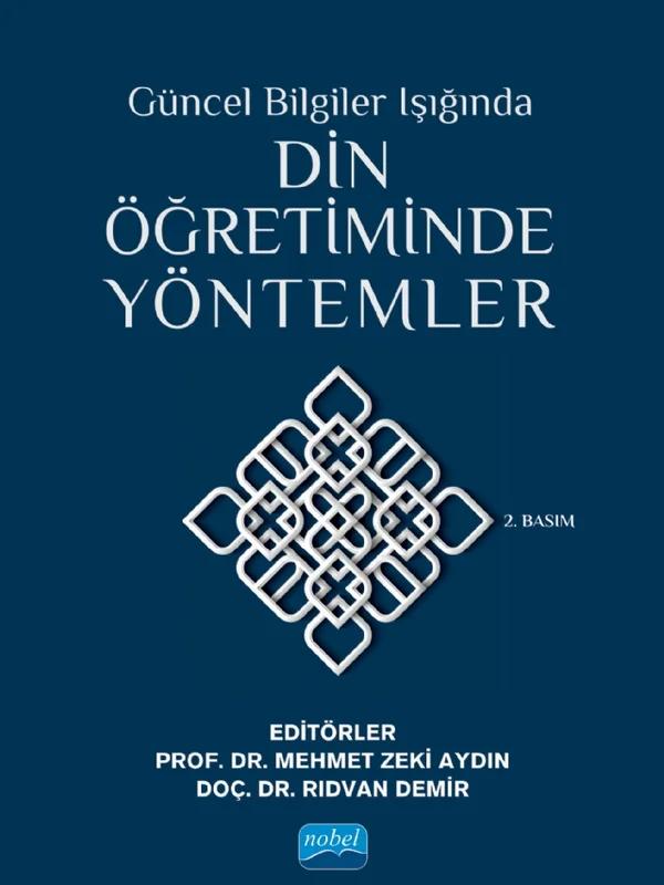 Güncel Bilgiler Işığında DİN ÖĞRETİMİNDE YÖNTEMLER