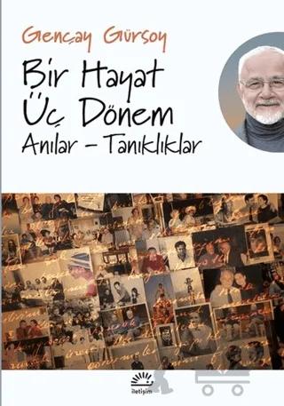 Bir Hayat Üç Dönem