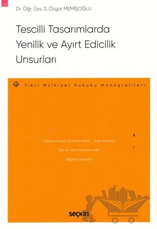 Tescilli Tasarımlarda Yenilik ve Ayırt Edicilik Unsurları
