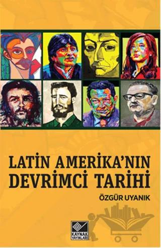 Latin Amerika’nın Devrimci Tarihi