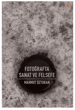 Fotoğrafta Sanat ve Felsefe