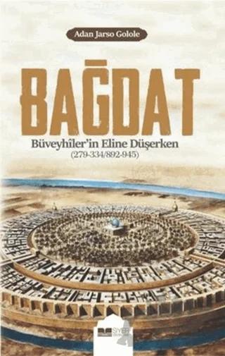 Bağdat Büveyhiler'in Eline Düşerken
