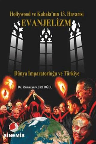 Hollywood ve Kabala’nın 13. Havarisi Evanjelizm