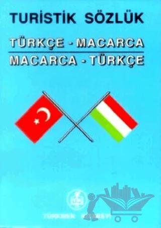 Turistik Sözlük Türkçe - Macarca Macarca - Türkçe