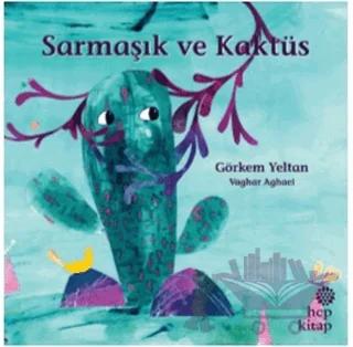 Sarmaşık ve Kaktüs