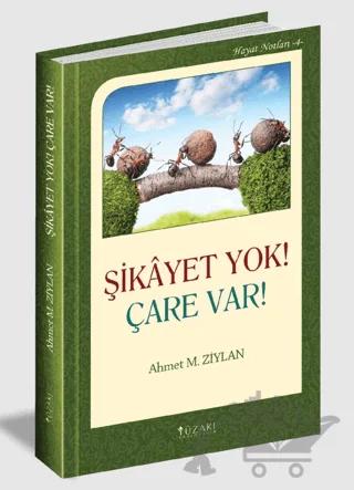Şikayet Yok! Çare Var!