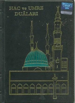 Hac ve Umre Duaları (Arapça)