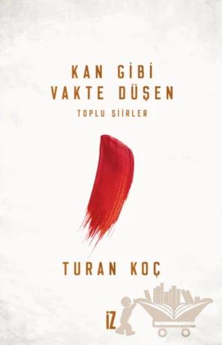 Kan Gibi Vakte Düşen