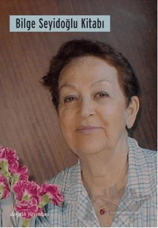 Bilge Seyidoğlu Kitabı