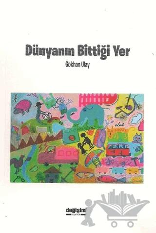 Dünyanın Bittiği Yer